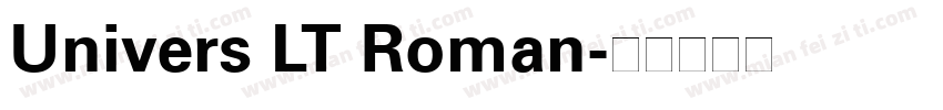 Univers LT Roman字体转换